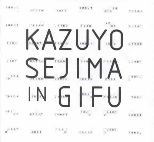 Coperta cărții "Kazuyo Sejima in Gifu" de Tomoko Sakamoto, Albert Ferre