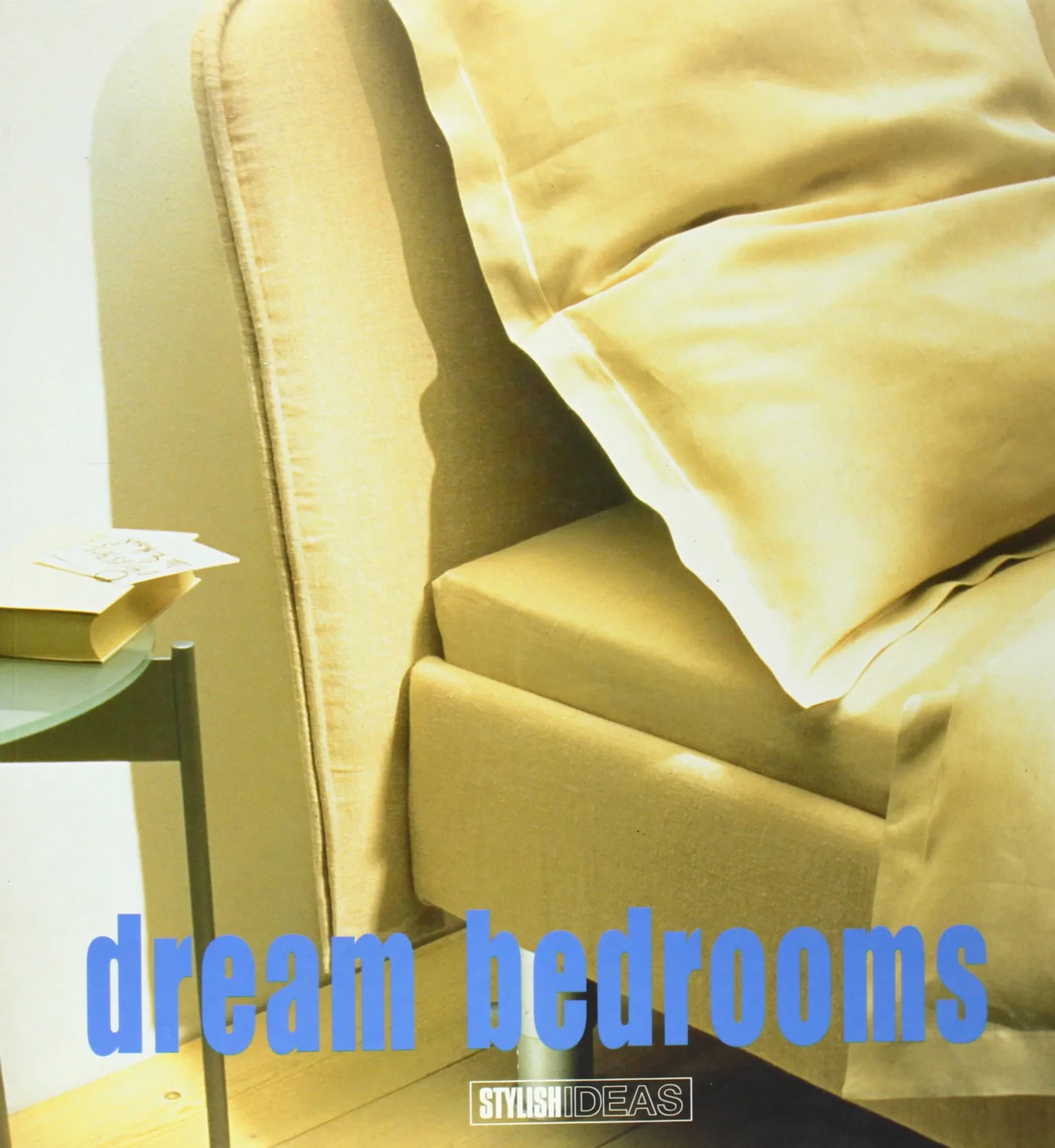 Coperta cărții "Dream Bedrooms" de Soledad Lorenzo