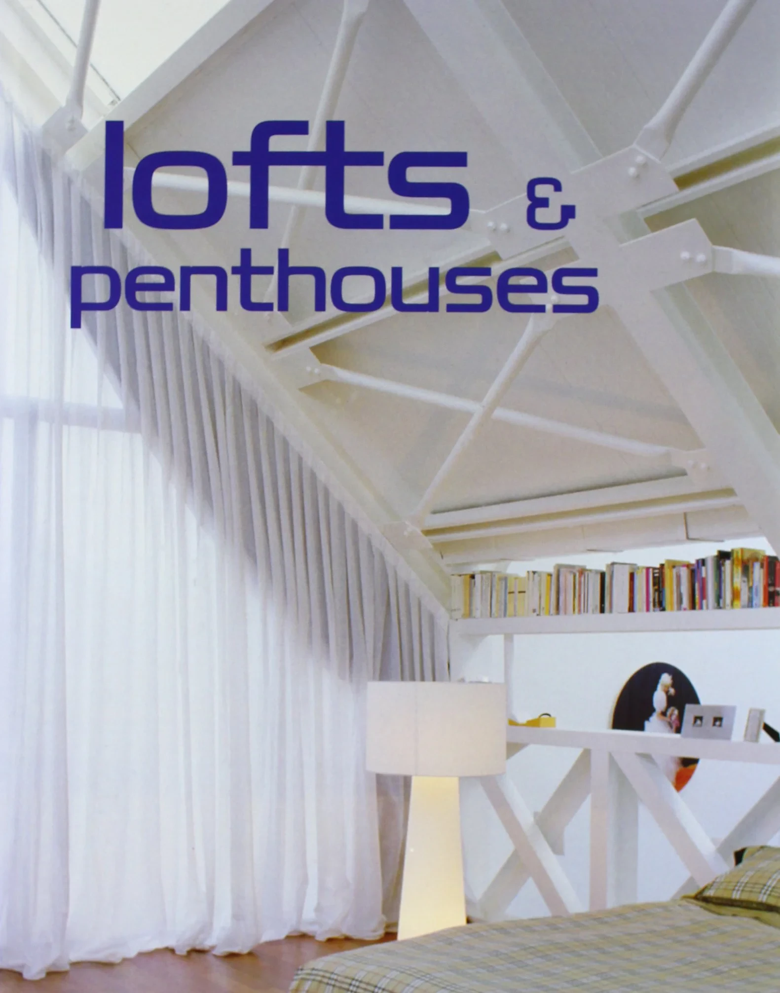 Coperta cărții "Lofts &amp; Penthouses" de Gingko Press, Arian Mostaedi