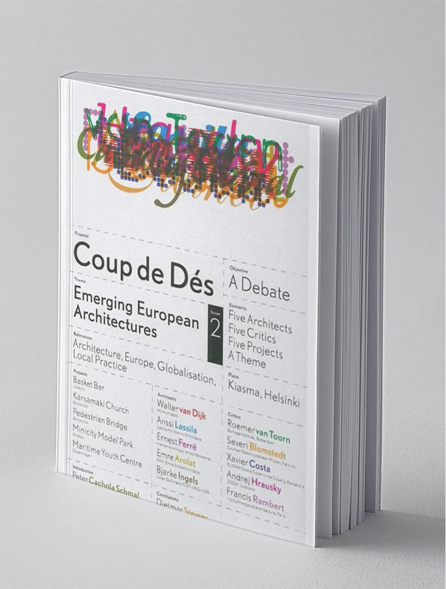 Coperta cărții "Coup de Des: Emerging European Architectures. Issue 2" de Walter van Dijk, Anssi Lassila, Ernest Ferre, Diane Gray