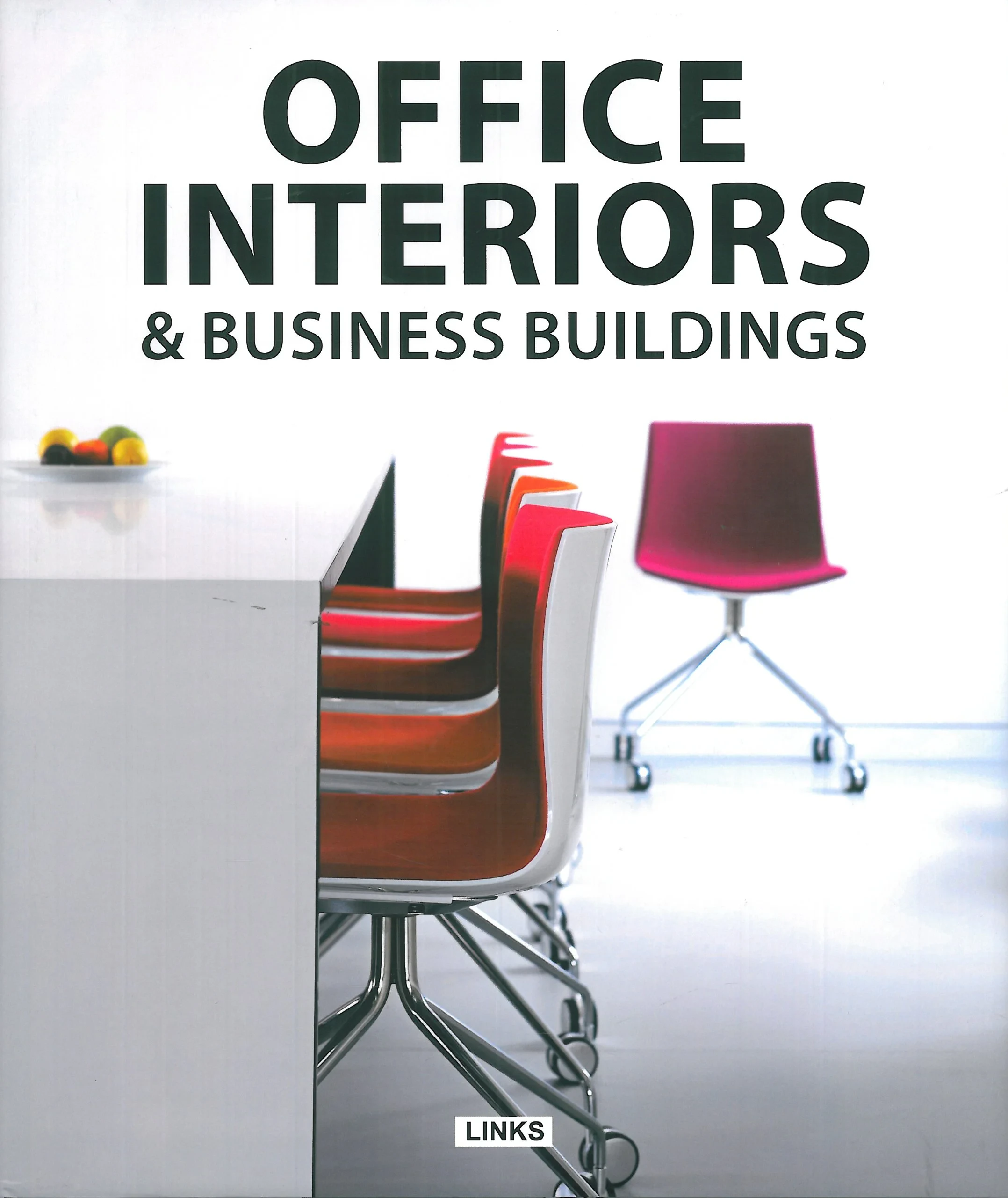 Coperta cărții "Office Interiors &amp; Business Buildings" de Carles Broto