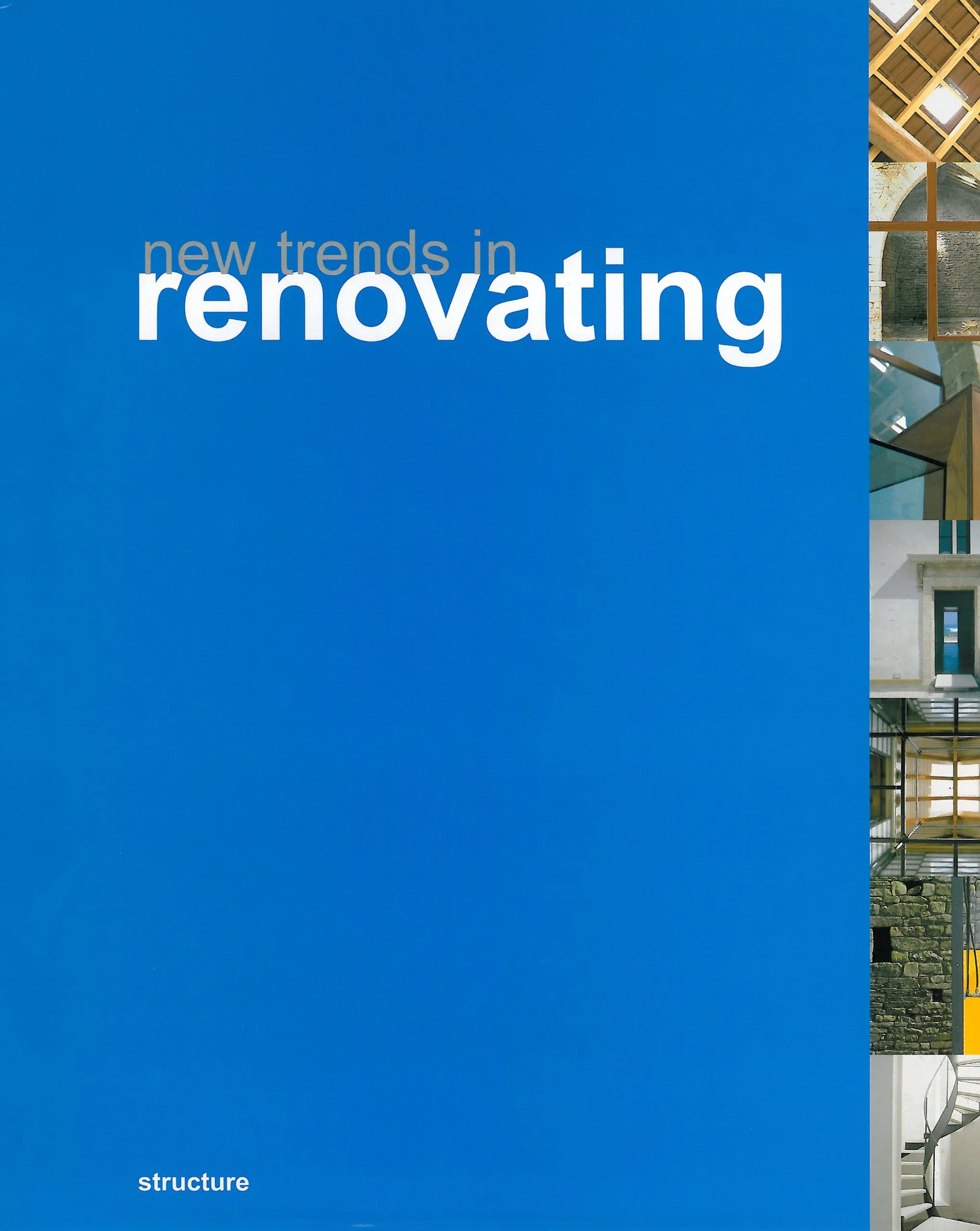 Coperta cărții "New Trends in Renovating" de Carles Broto, Jacobo Krauel, Amber Ockrassa