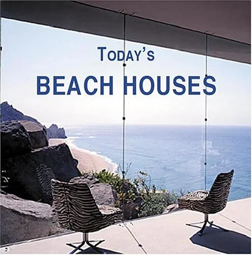 Coperta cărții "Today's Beach Houses" de Pilar Chueca
