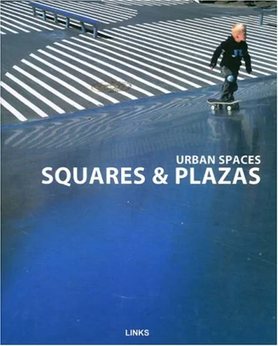 Coperta cărții "Urban Spaces: Squares &amp; Plazas" de Dimitris Kottas