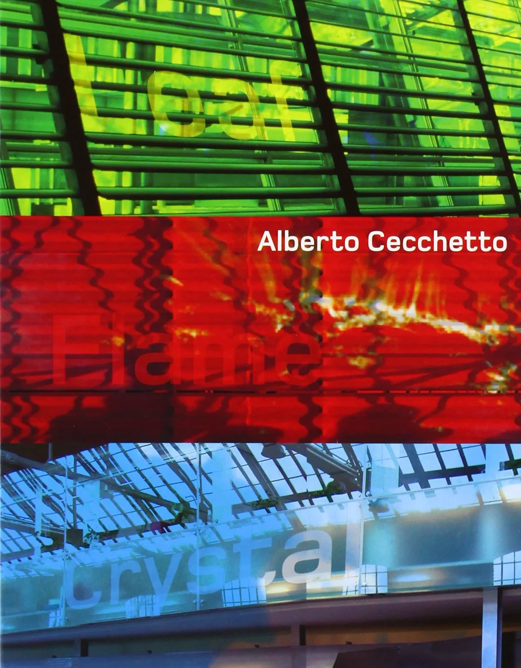 Coperta cărții "Leaf, Flame, Crystal: Alberto Cecchetto" de Pino Scaglione, Studio Cecchetto