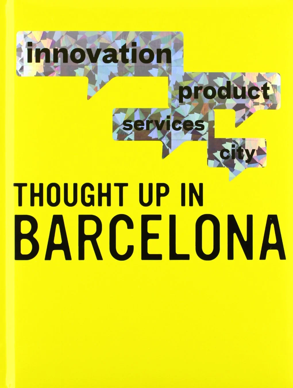 Coperta cărții "Thought Up in Barcelona" de Jordi Garriga