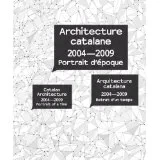 Coperta cărții "Catalan Architecture 2004-2009: Portrait of a Time (French Edition)" de Jordi Ludevid