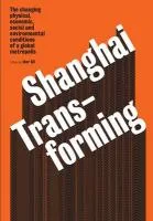 Coperta cărții "Shanghai Transforming" de Iker Gil