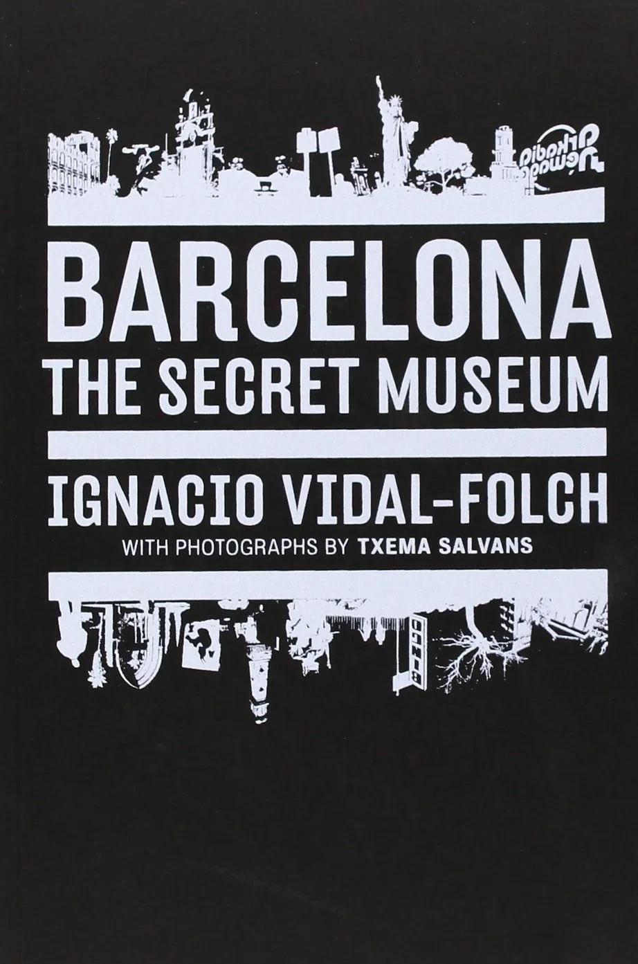 Coperta cărții "Barcelona: Secret Museum" de Ignacio Vidal-Folch, Xema Salvans