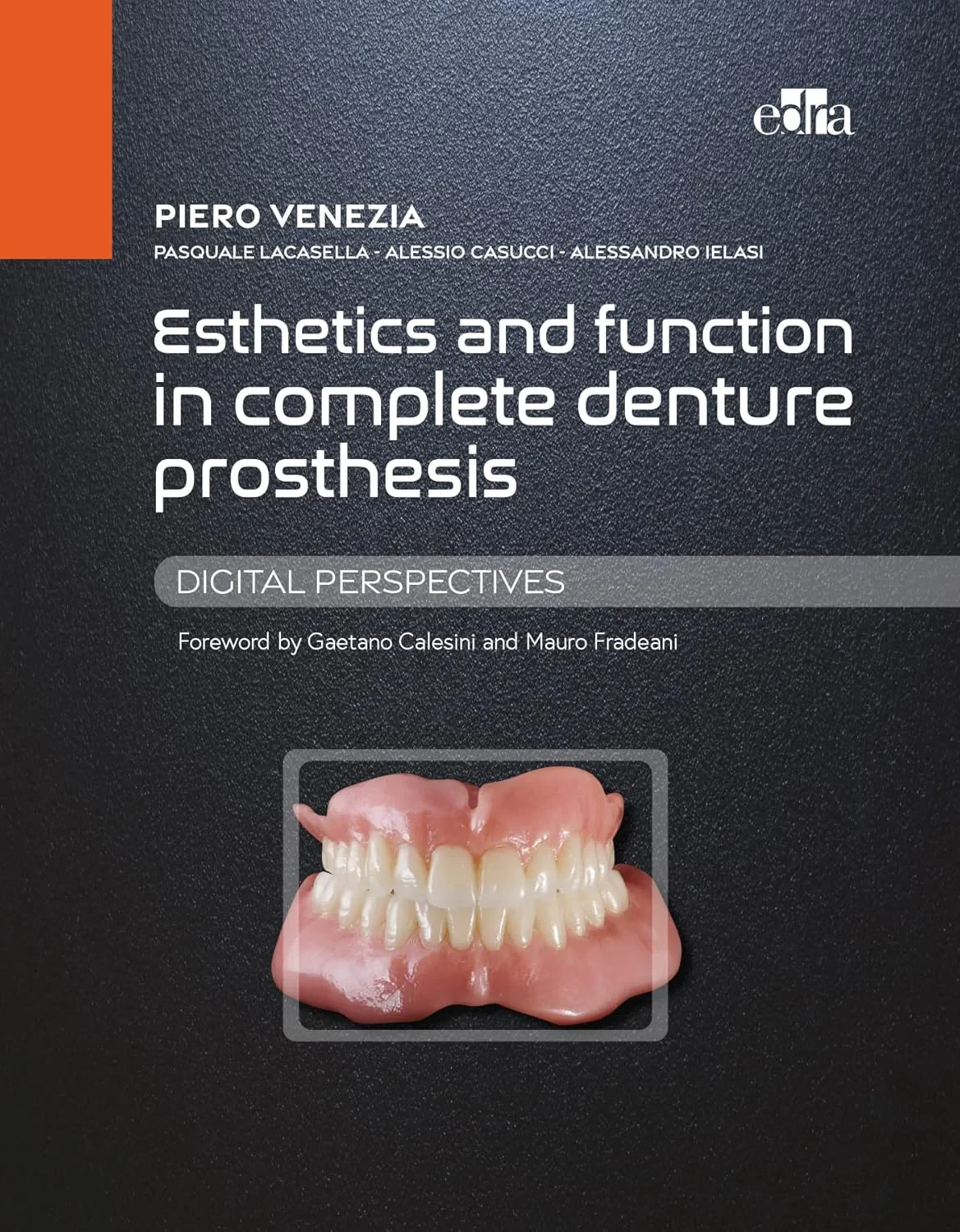 Coperta cărții "Esthetics and Function in Complete Denture Prosthesis" de Alessandro Ielasi, Alessio Casucci, Pasquale Lacasella, Piero Venezia