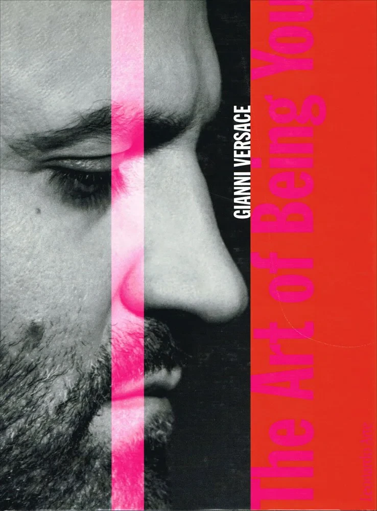 Coperta cărții "Gianni Versace. The art of being you" de Gianni Versace
