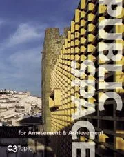 Coperta cărții "Public Space for Amusement &amp; Achievement" de C3 Topic