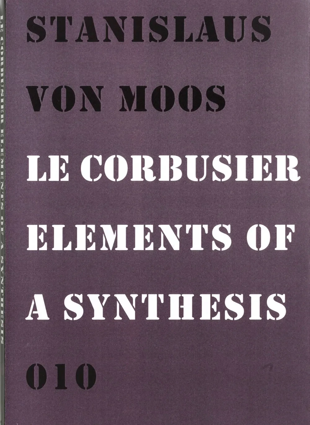 Coperta cărții "Le Corbusier: Elements of a Synthesis" de Stanislaus von Moos