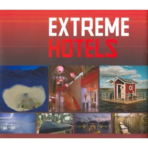 Coperta cărții "Extreme Hotels" de Birgit Krols