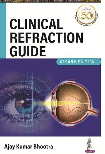 Coperta cărții "Clinical Refraction Guide" de Ajay Kumar Bhootra