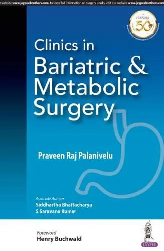 Coperta cărții "Clinics in Bariatric &amp; Metabolic Surgery" de Praveen Raj Palanivelu, Siddhartha Bhattacharya, S Saravana Kumar