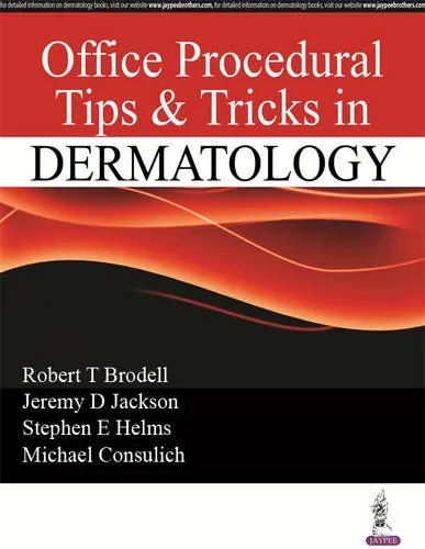 Coperta cărții "Office Procedural Tips &amp; Tricks in Dermatology" de By Robert T Brodell, By Jeremy D Jackson, By Stephen E Helms, By Michael Cosulich