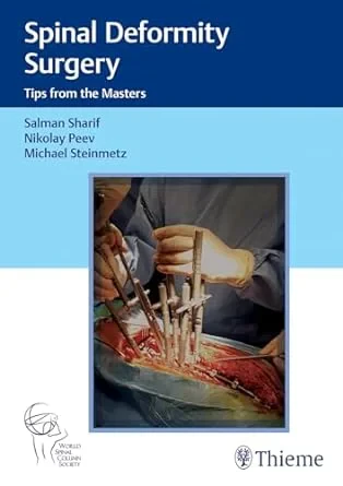 Coperta cărții "Spinal Deformity Surgery – Tips from the Masters" de Michael Steinmetz, Nikolay Peev, Salman Sharif