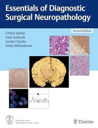 Coperta cărții "Essentials of Diagnostic Surgical Neuropathology" de Chitra Sarkar, Vani Santosh, Geeta Chacko, Anita Mahadevan