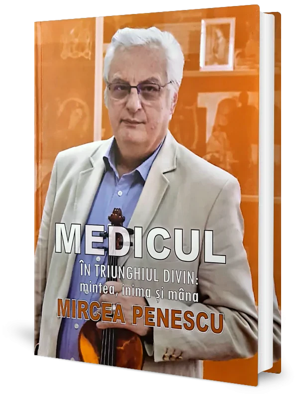 Coperta cărții "Medicul in triunghiul divin: mintea, inima si mana" de Mircea Penescu
