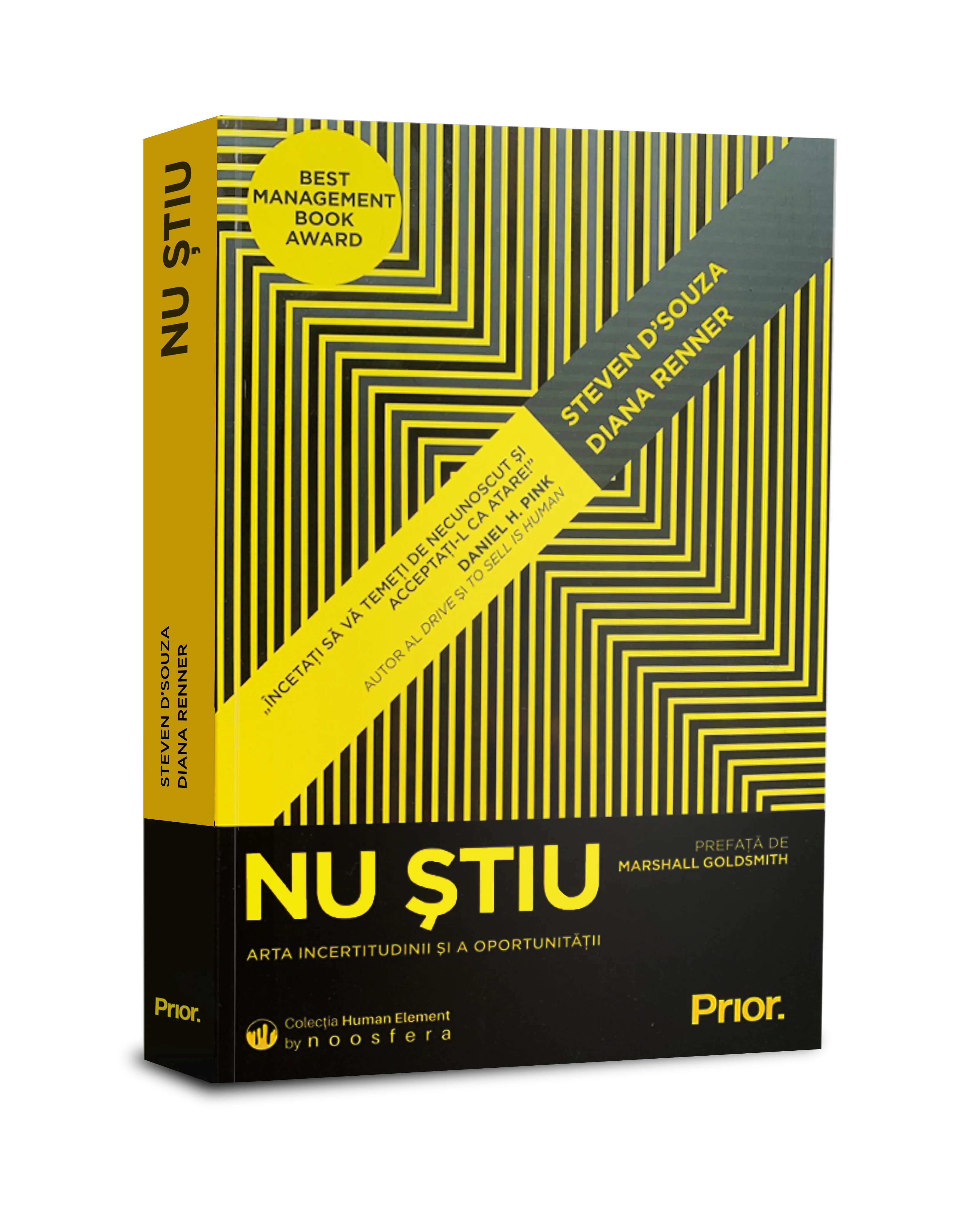 Coperta cărții "NU STIU. Arta incertitudinii si a oportunitatii" de Steven D&amp;#146;Souza, Diana Renner, Steven D’Souza