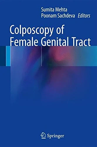 Coperta cărții "Colposcopy of Female Genital Tract" de Sumita Mehta, Poonam Sachdeva