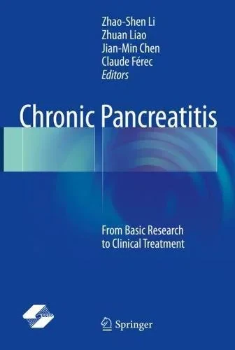 Coperta cărții "Chronic Pancreatitis: From Basic Research to Clinical Treatment" de Zhao-Shen Li, Zhuan Liao, Jian-Min Chen, Claude Férec