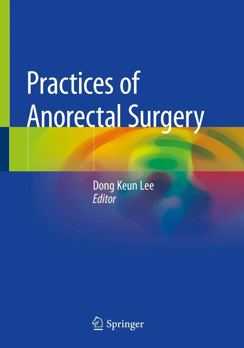 Coperta cărții "Practices of Anorectal Surgery" de Dong Keun Lee