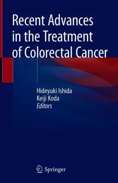 Coperta cărții "Recent Advances in the Treatment of Colorectal Cancer" de Hideyuki Ishida, Keiji Koda