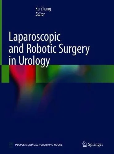 Coperta cărții "Laparoscopic and Robotic Surgery in Urology" de Xu, Zhang