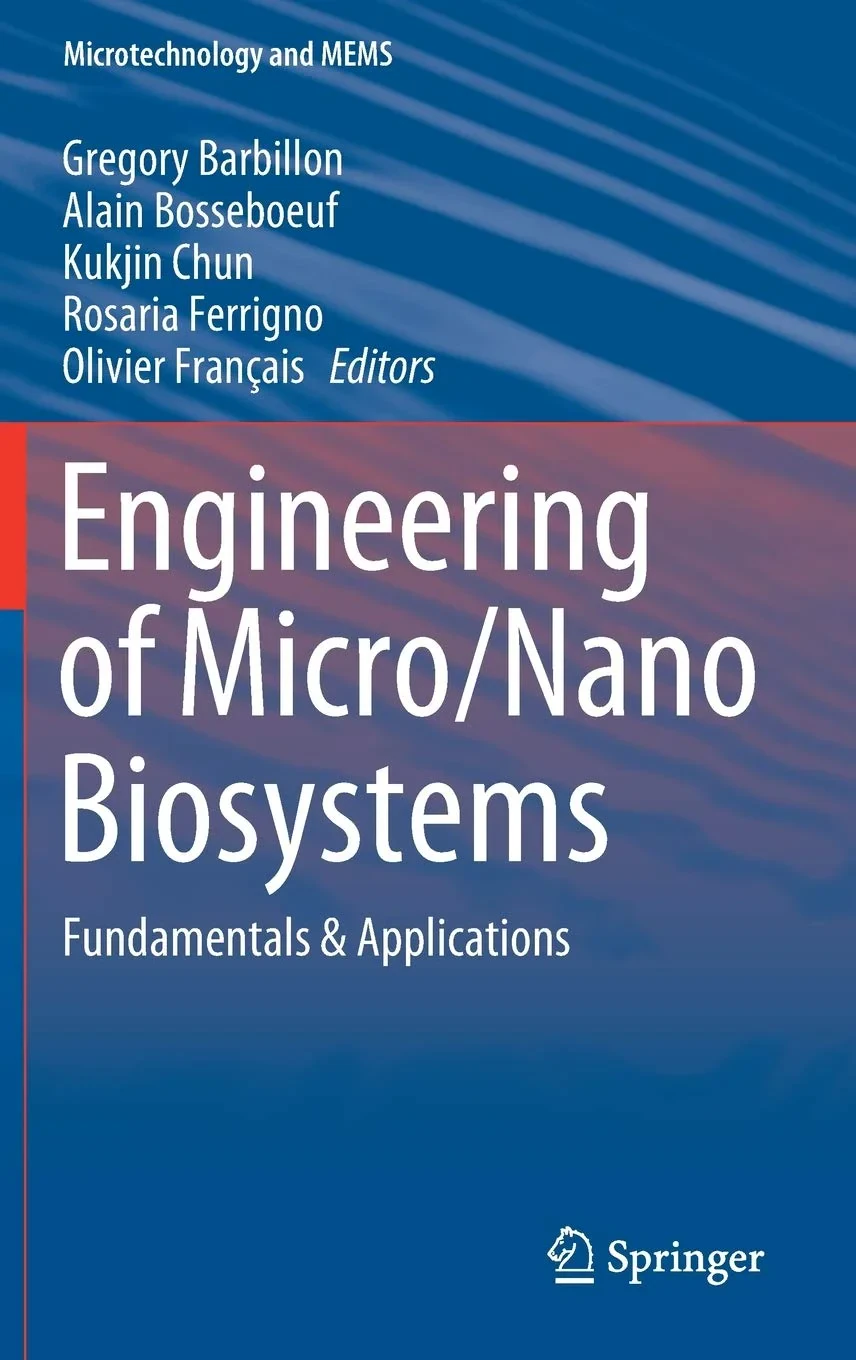 Coperta cărții "Engineering of Micro/Nano Biosystems" de Gregory Barbillon, Alain Bosseboeuf, Kukjin Chun