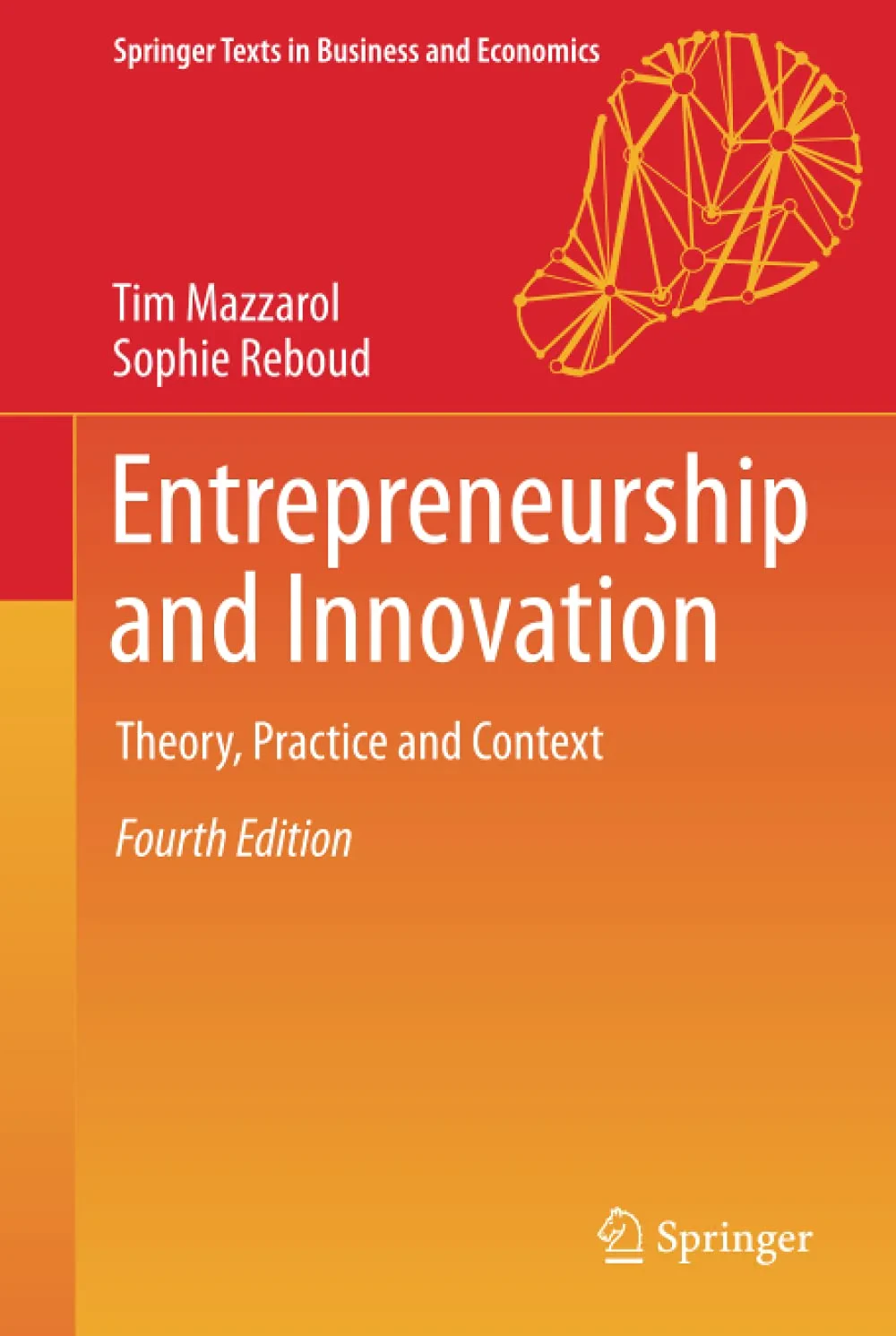 Coperta cărții "Entrepreneurship and Innovation: Theory, Practice and Context" de Tim Mazzarol, Sophie Reboud