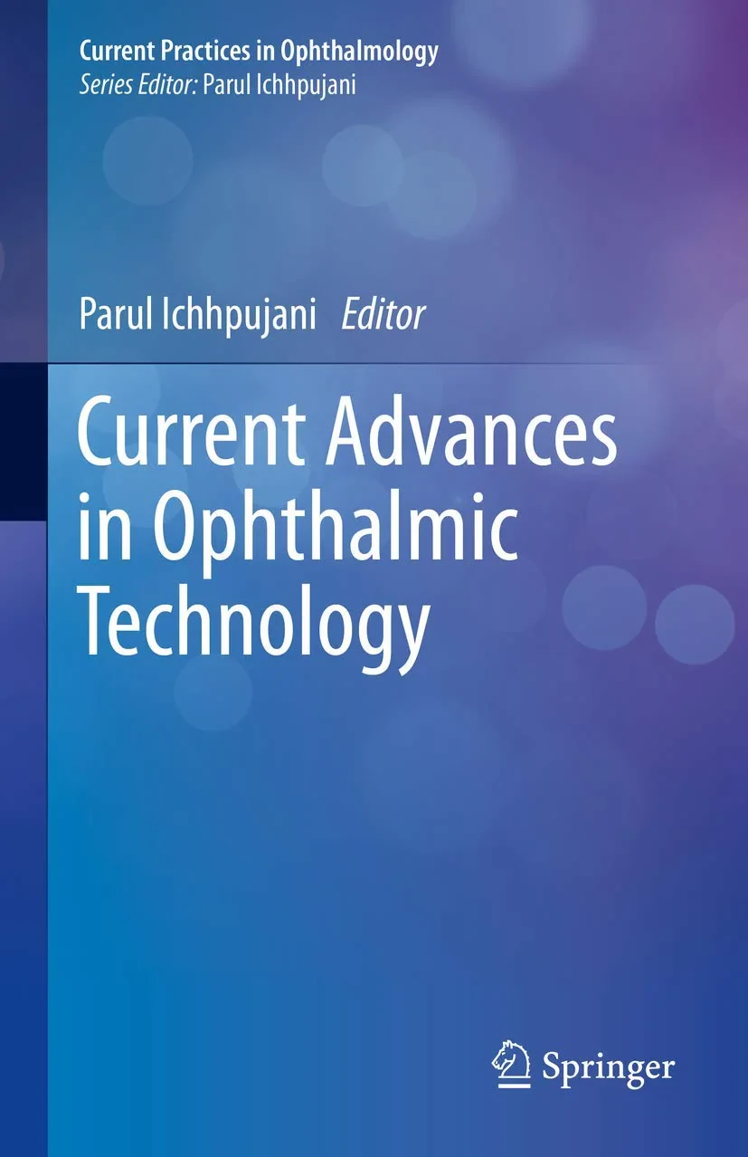 Coperta cărții "Current Advances in Ophthalmic Technology (Current Practices in Ophthalmology)" de Parul Ichhpujani
