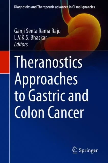 Coperta cărții "Theranostics Approaches to Gastric and Colon Cancer" de Ganji Seeta Rama Raju, L.V.K.S. Bhaskar