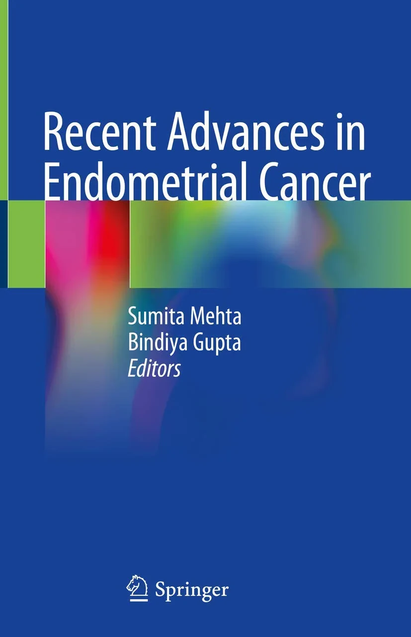 Coperta cărții "Recent Advances in Endometrial Cancer" de Gupta, Mehta, Sumita, Bindiya