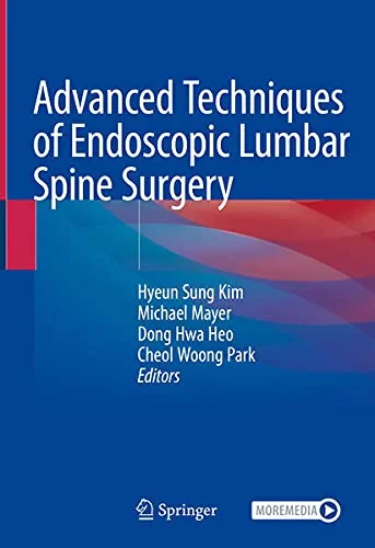 Coperta cărții "Advanced Techniques of Endoscopic Lumbar Spine Surgery" de Kim