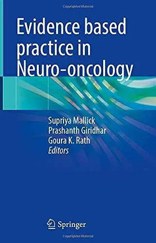 Coperta cărții "Evidence based practice in Neuro-oncology" de Supriya Mallick, Prashanth Giridhar, Goura K. Rath