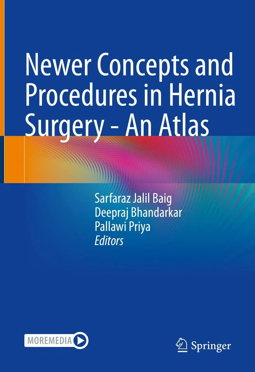 Coperta cărții "Newer Concepts and Procedures in Hernia Surgery - An Atlas" de Sarfaraz Jalil Baig, Deepraj Bhandarkar, Pallawi Priya