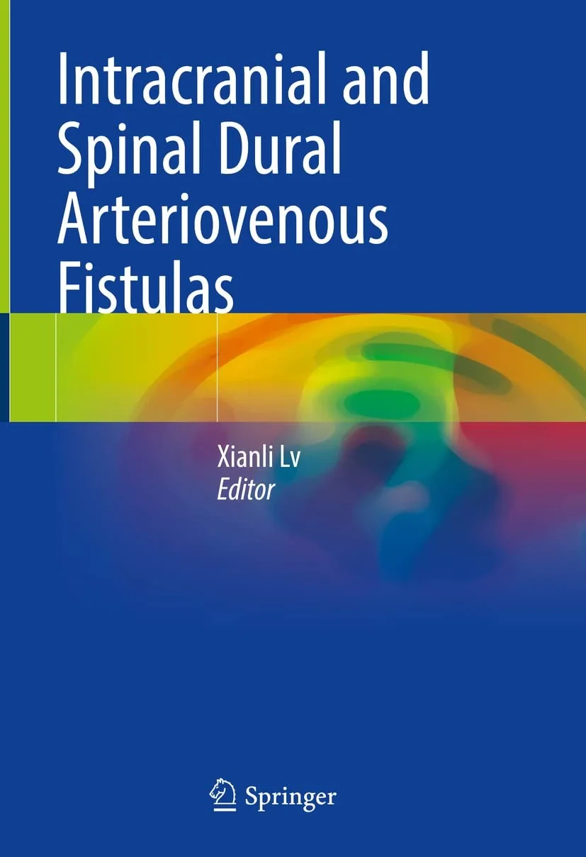 Coperta cărții "Intracranial and Spinal Dural Arteriovenous Fistulas" de Xianli Lv