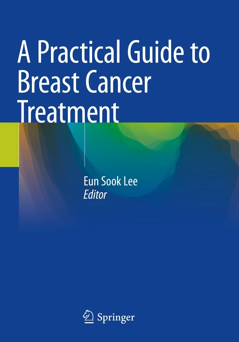 Coperta cărții "A Practical Guide to Breast Cancer Treatment" de Eun Sook Lee
