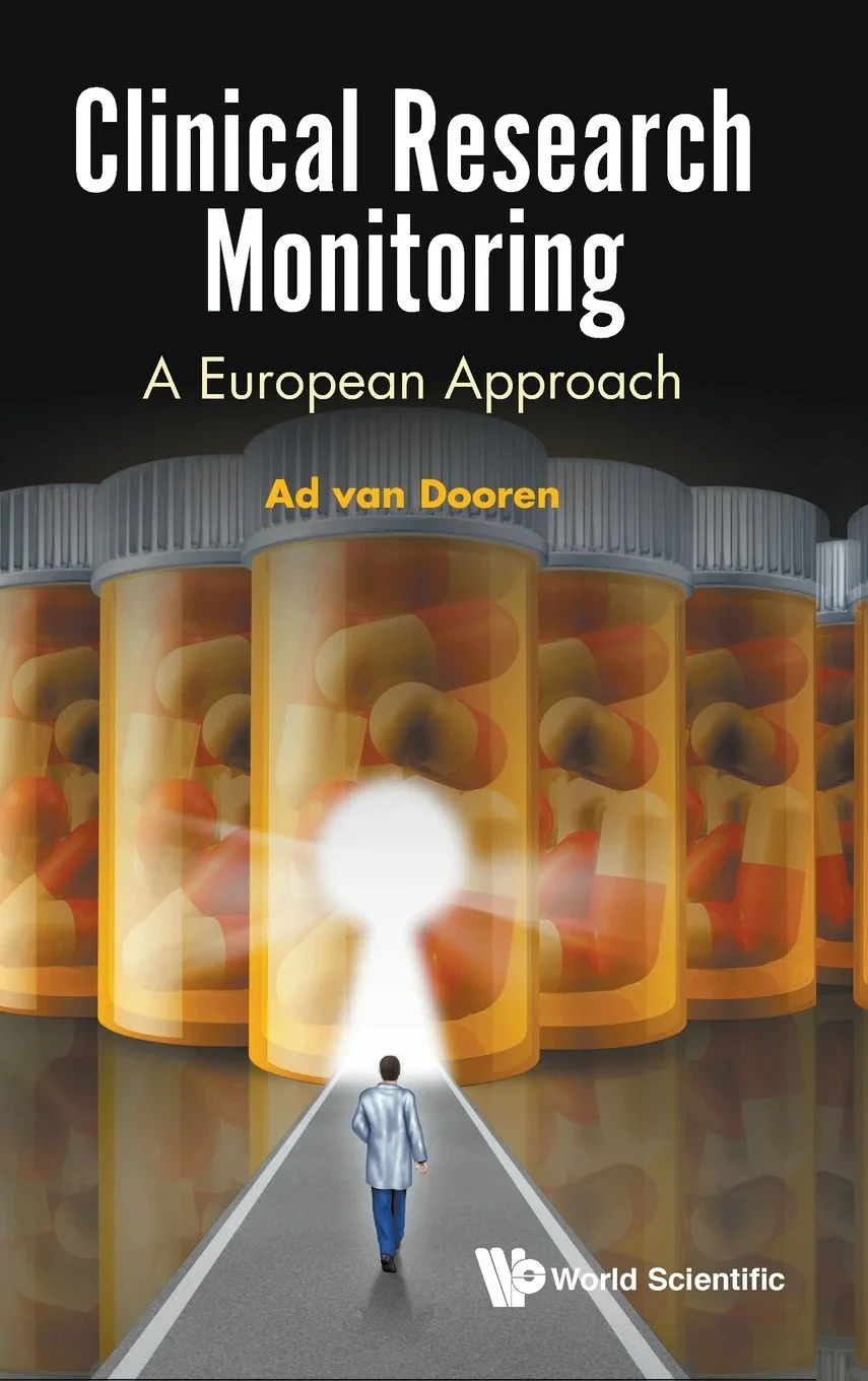 Coperta cărții "Clinical Research Monitoring: A European Approach" de Ad van Dooren