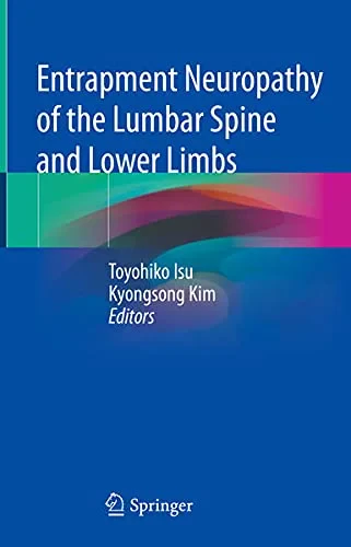 Coperta cărții "Entrapment Neuropathy of the Lumbar Spine and Lower Limbs" de Isu