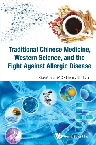 Coperta cărții "Traditional Chinese Medicine, Western Science, And The Fight Against Allergic Disease " de Xiu-Min Li, Henry Ehrlich