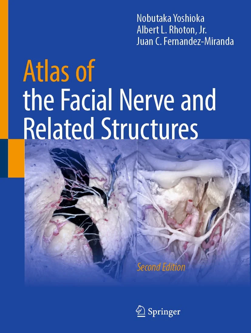 Coperta cărții "Atlas of the Facial Nerve and Related Structures" de Jr., Albert L. Rhoton, Nobutaka Yoshioka, Juan C. Fernandez-Miranda