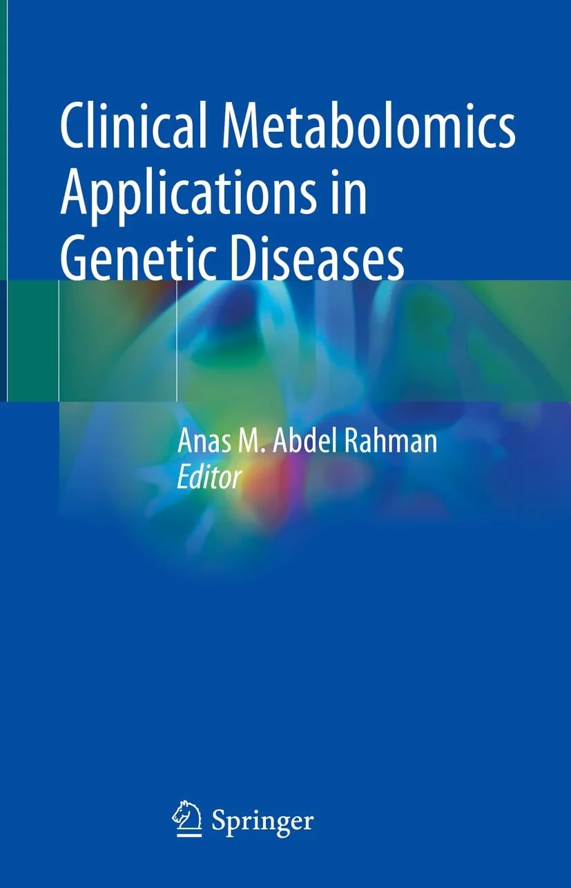 Coperta cărții "Clinical Metabolomics Applications in Genetic Diseases" de Anas M. Abdel Rahman