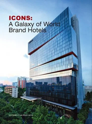 Coperta cărții "Icons : A Galaxy of World Brand Hotels" de Colin Finnegan