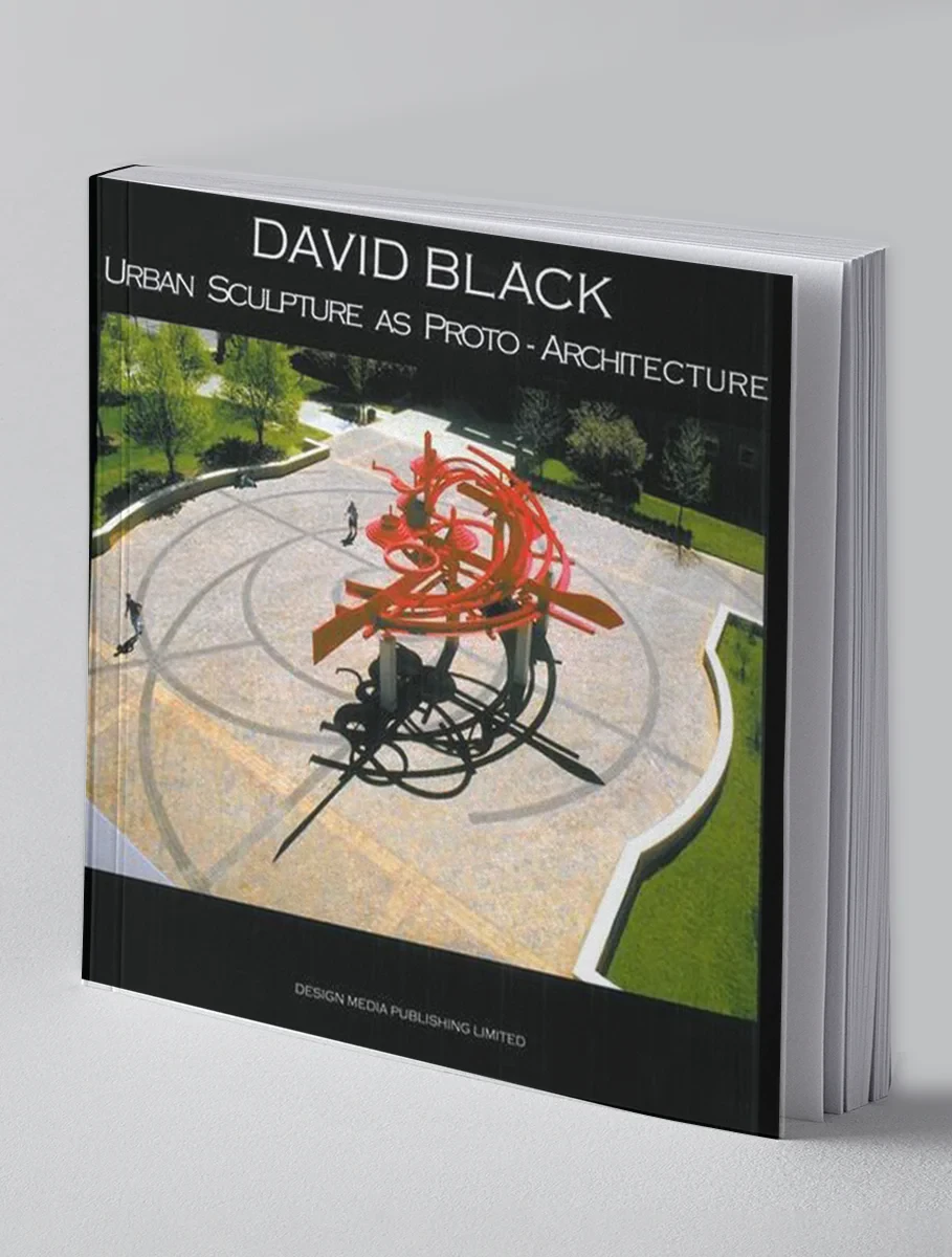 Coperta cărții "David Black Urban Sculpture As Proto-architecture" de David Black