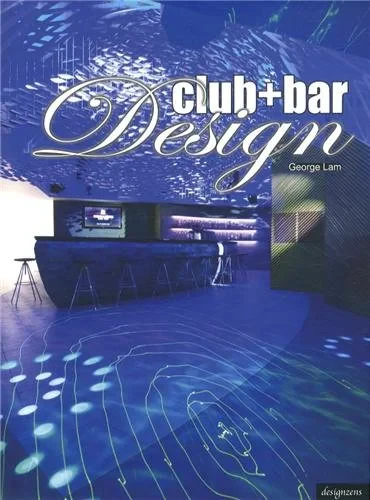 Coperta cărții "Club + Bar Design" de George Lam