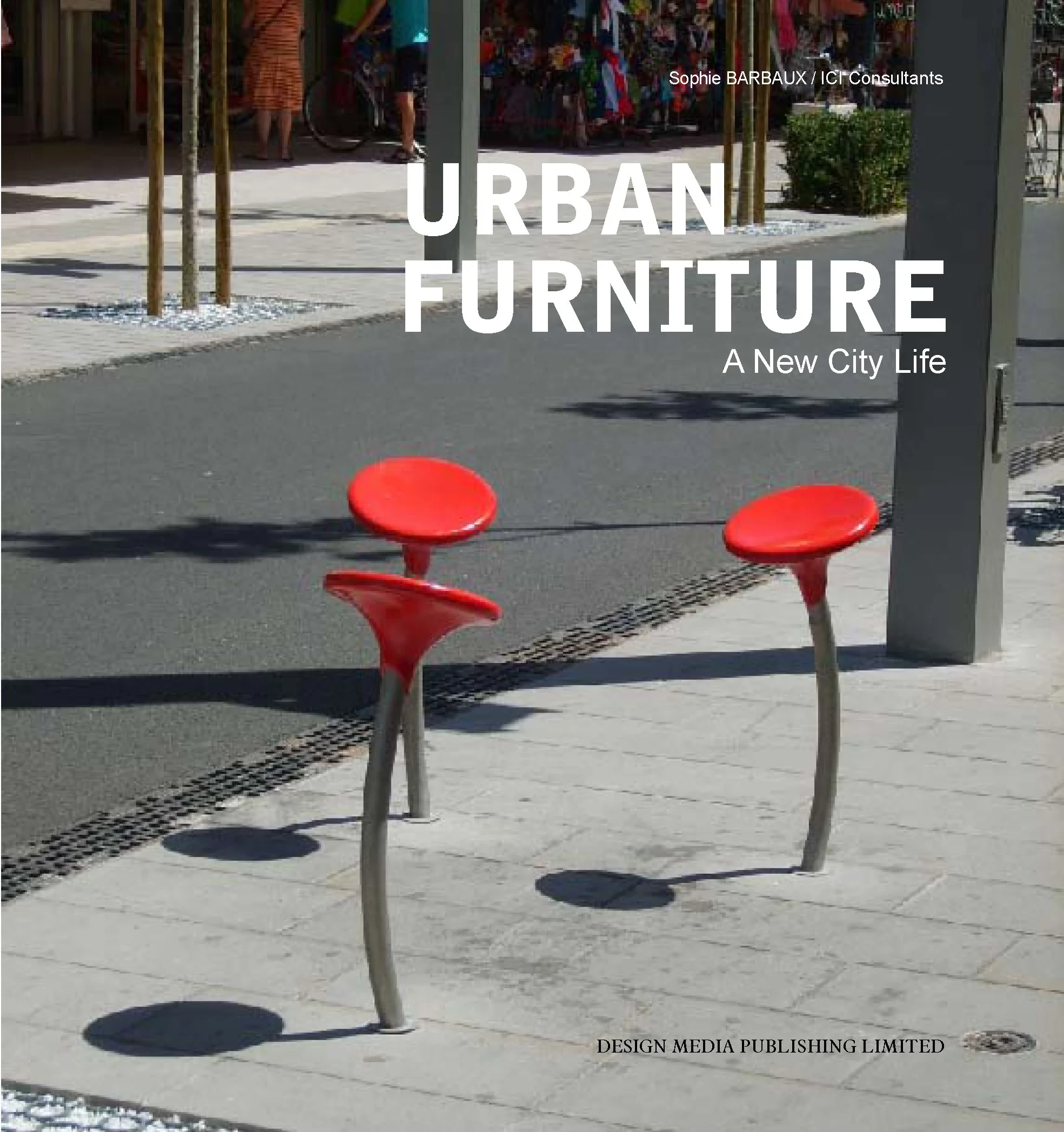 Coperta cărții "Urban Furniture: A New City Life" de Sophie Barbaux