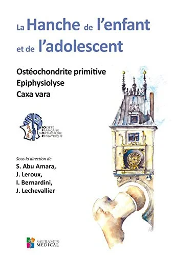 Coperta cărții "LA HANCHE DE L'ENFANT ET DE L'ADOLESCENT" de ABU AMARA S.